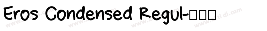 Eros Condensed Regul字体转换
